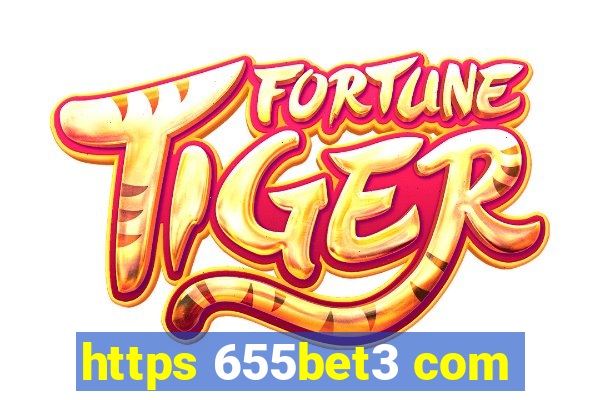 https 655bet3 com